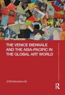 Image of The Venice Biennale and the Asia-Pacific in the Global Art World