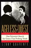 Image of ageless quest one scientists search for the genes that prolong youth