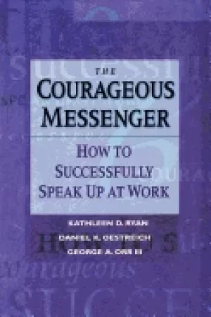 Image of courageous messenger how to successfully speak up at work
