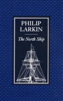 Image of The North Ship by Philip Larkin Paperback