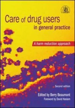 Image of Care of Drug Users in General Practice by Berry Beaumont Paperback