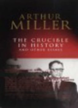 Image of The Crucible in History by Arthur Miller Book