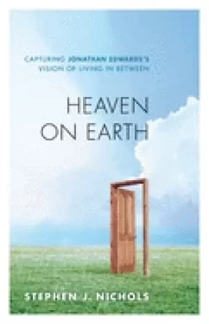 Image of heaven on earth capturing jonathan edwardss vision of living in between