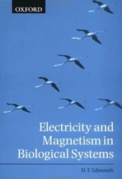 Image of Electricity and Magnetism in Biological Systems by Donald Edmonds Paperback
