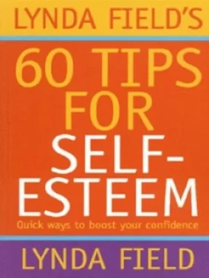 Image of Lynda Fields 60 tips for self-esteem by Lynda Field