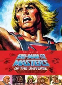 Image of The art of He-Man and the masters of the universe by Tim Seeley