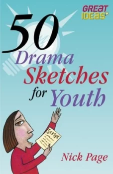 Image of 50 Drama Sketches for Youth by Nick Page Book