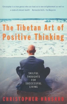 Image of The Tibetan Art of Positive Thinking by Christopher Hansard Paperback