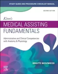 Image of Study Guide for Kinn's Medical Assisting Fundamentals : Administrative and Clinical Competencies with Anatomy & Physiology