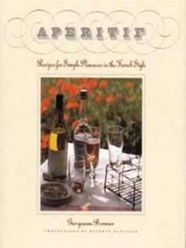 Image of Aperitif by Georgeanne Brennan and Kathryn Kleinman Hardback