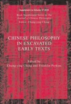 Image of Chinese Philosophy in Excavated Early Texts by Chung-Ying Cheng Paperback