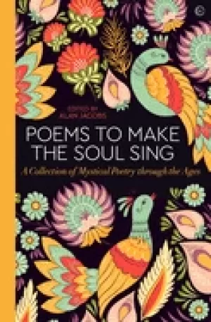 Image of poems to make the soul sing a collection of mystical poetry through the age