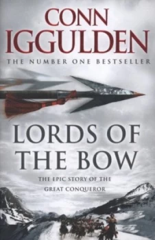 Image of Lords of the Bow by Conn Iggulden Hardback