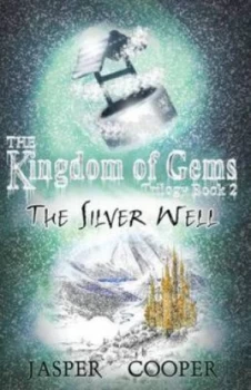 Image of The silver well by Jasper Cooper|Jasper Cooper