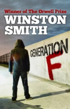 Image of Generation F by Winston Smith Book