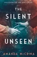 Image of silent unseen a novel of world war ii