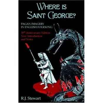 Image of Where Is Saint George by R. J Stewart Paperback