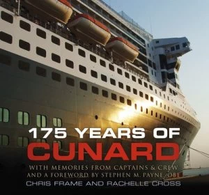 Image of 175 Years of Cunard by Chris Frame Hardback