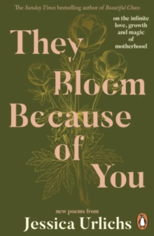 Image of They Bloom Because of You : on the infinite love, growth and magic of motherhood Paperback / softback
