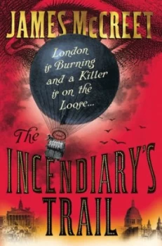 Image of The Incendiarys Trail by James Mccreet Book