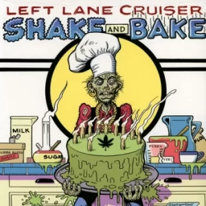 Image of Left Lane Cruiser ‎- Shake And Bake Vinyl