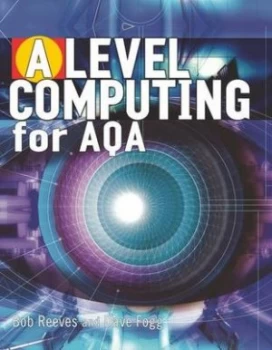Image of A Level Computing for Aqa by Bob Reeves Paperback