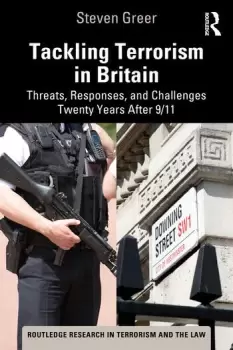 Image of Tackling Terrorism in BritainThreats Responses and Challenges Twenty Years After 9/11