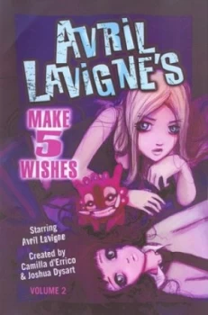 Image of Avril Lavignes Make 5 Wishes by Avril Lavigne and Josh Dysart and Camillo Derrico Book