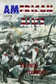 Image of American Alice by Richard Freeborn Hardback