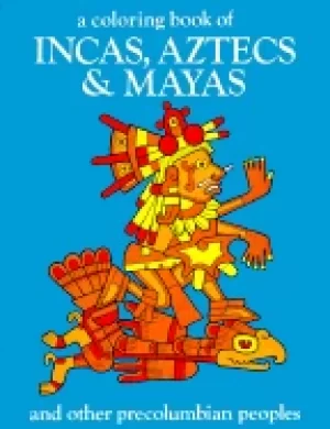 Image of coloring book of incas aztecs and mayas