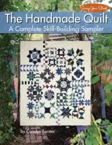 Image of The Handmade Quilt : A Complete Skill-Building Sampler