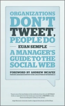 Image of Corporations Dont Tweet People Do by Euan Semple Hardback