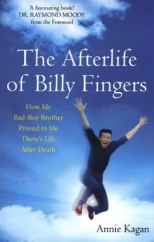 Image of The Afterlife of Billy Fingers by Annie Kagan Paperback
