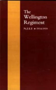 Image of Wellington Regiment by William H Cunningham Hardback