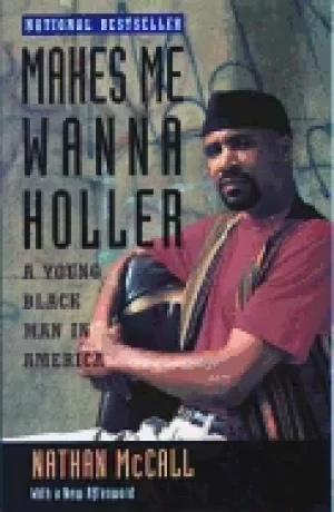 Image of makes me wanna holler a young Black man in america