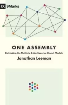 Image of One Assembly : Rethinking the Multisite and Multiservice Church Models