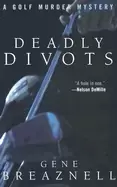 Image of deadly divots a golf murder mystery