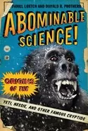 Image of abominable science origins of the yeti nessie and other famous cryptids