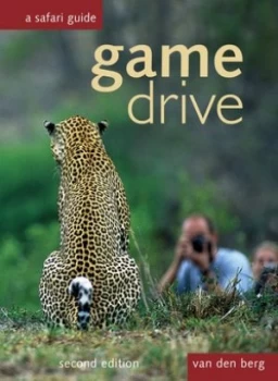 Image of Game Drive a Safari Guide by Heinrich Van Den Berg Hardback