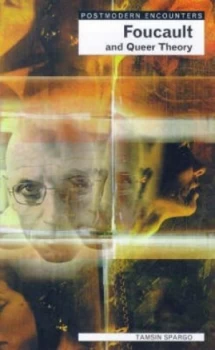 Image of Foucault and Queer Theory by Tasmin Spargo Paperback