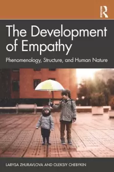 Image of The Development of EmpathyPhenomenology Structure and Human Nature