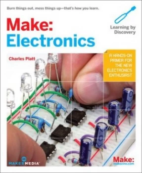 Image of Make - Electronics by Charles Platt Paperback