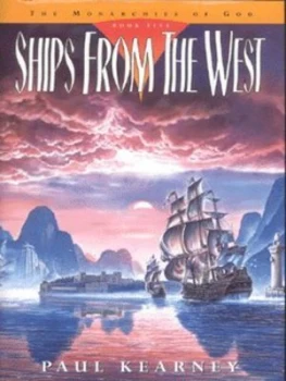 Image of Ships from the West by Paul Kearney Hardback