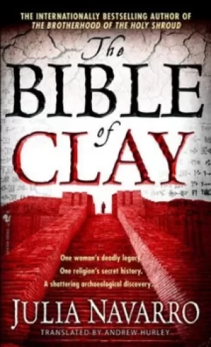 Image of The Bible of Clay by Julia Navarro