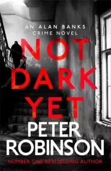 Image of Not Dark Yet : DCI Banks 27