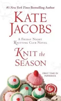 Image of Knit the Season by Kate Jacobs