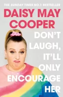 Image of Don't Laugh, It'll Only Encourage Her : The No 1 Sunday Times Bestseller