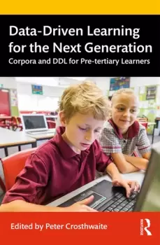 Image of Data-Driven Learning for the Next GenerationCorpora and DDL for Pre-tertiary Learners