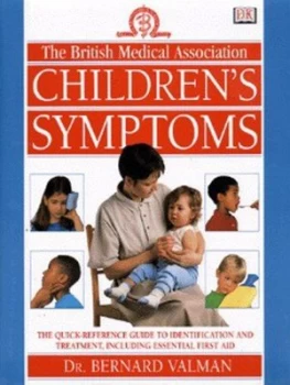 Image of The British Medical Association Childrens Symptoms by H. B Valman and Tony Smith and British Medical Association Hardback