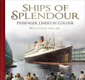 Image of Ships of splendour by William H Miller